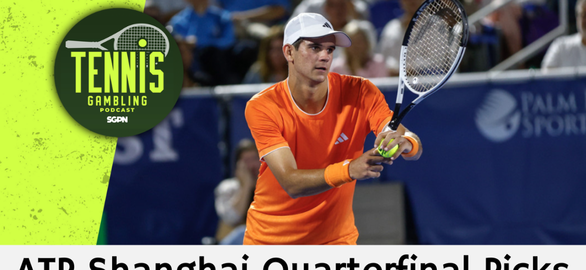 ATP Shanghai Quarterfinal Picks – 10/14/26 | Tennis Gambling Podcast (Ep. 717)