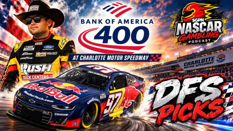 Bank of America 400 DFS Picks 2026 I NASCAR Gambling Podcast (Ep. 882)