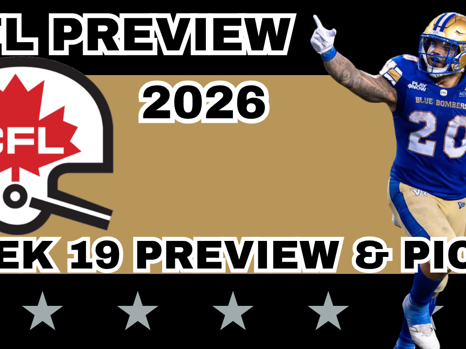 CFL Week 19 Preview, Picks, and DFS | CFL Gambling Podcast (Ep. 132)