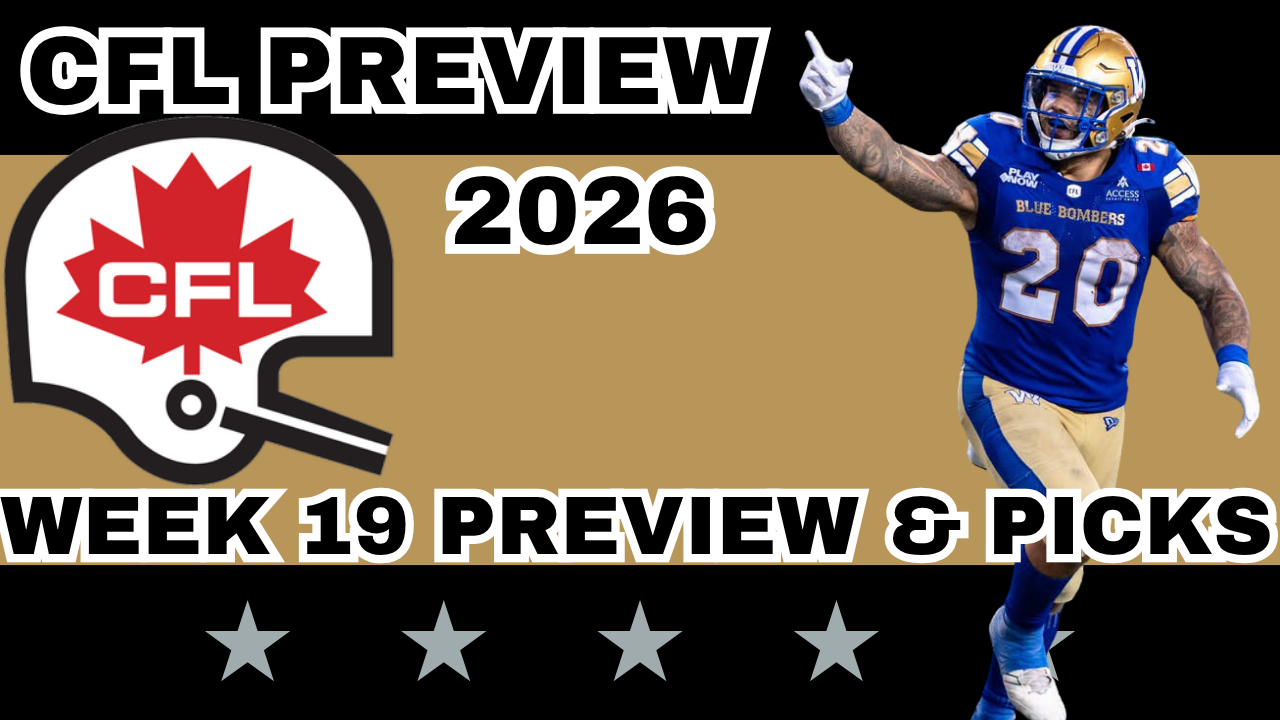 CFL Week 19 Preview, Picks, and DFS | CFL Gambling Podcast (Ep. 132)