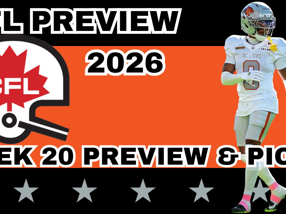 CFL Week 20 Preview, Picks, and DFS | CFL Gambling Podcast (Ep. 133)