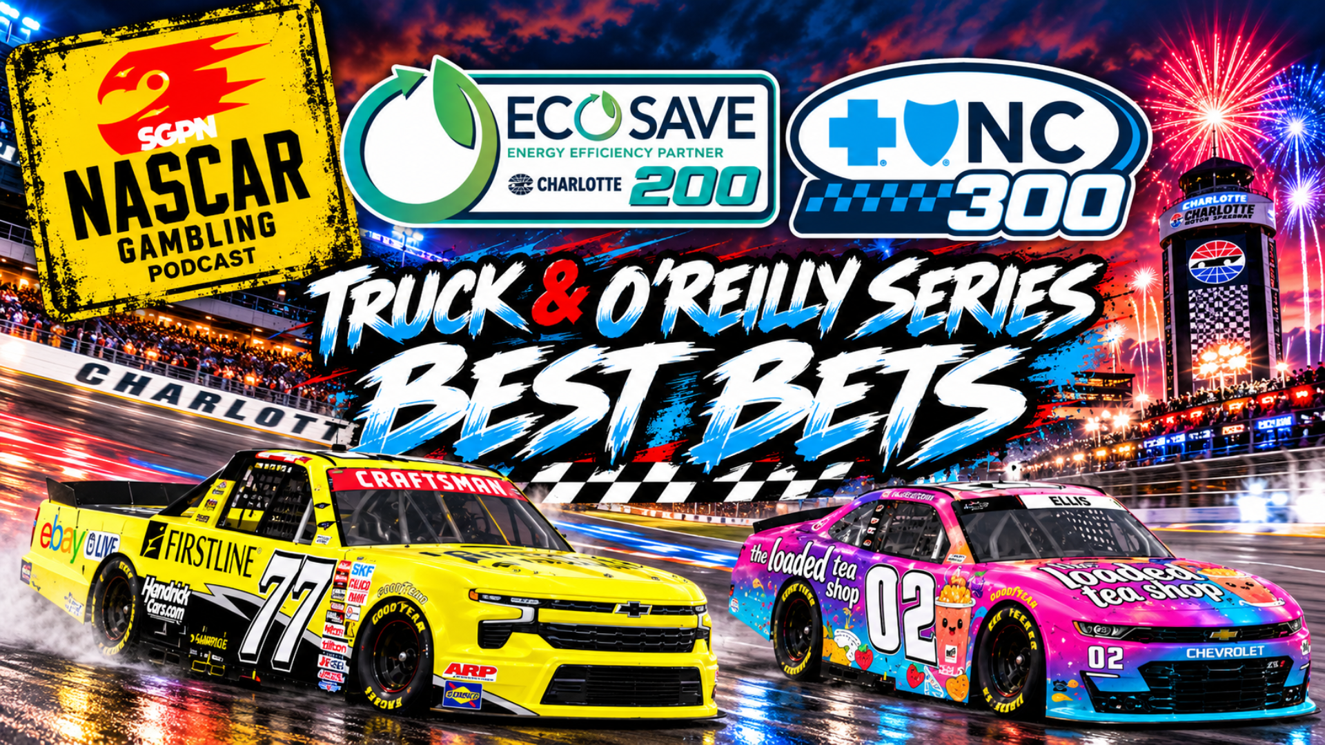 Ecosave 200 & Blue Cross NC 300 Betting Picks 2026 I NASCAR Gambling Podcast (Ep. 881)