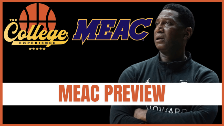 Mid-Eastern Athletic Conference (MEAC) Preview | The College Experience: Basketball