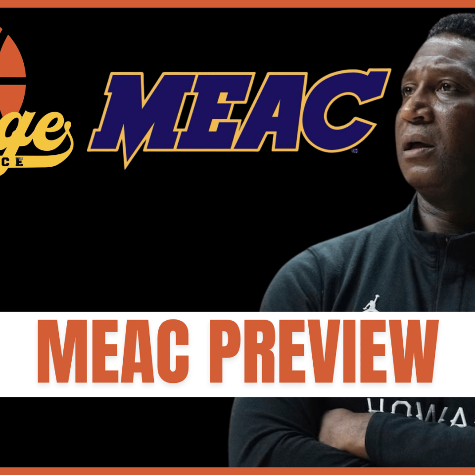 Mid-Eastern Athletic Conference (MEAC) Preview | The College Experience: Basketball