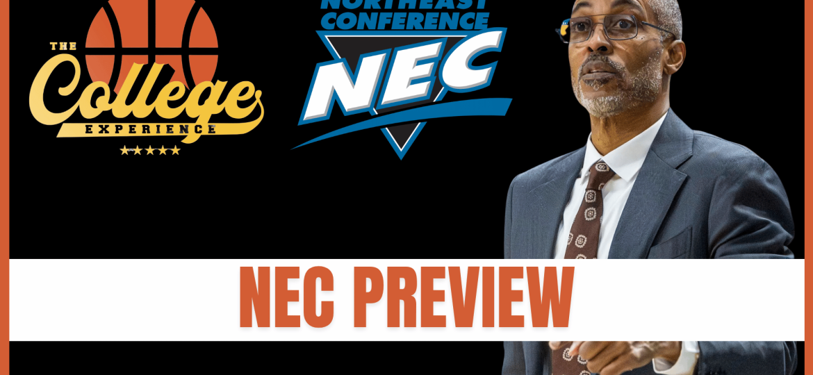 Northeast Conference (NEC) Preview | 32 College Basketball Conference Previews (Ep. 1160)