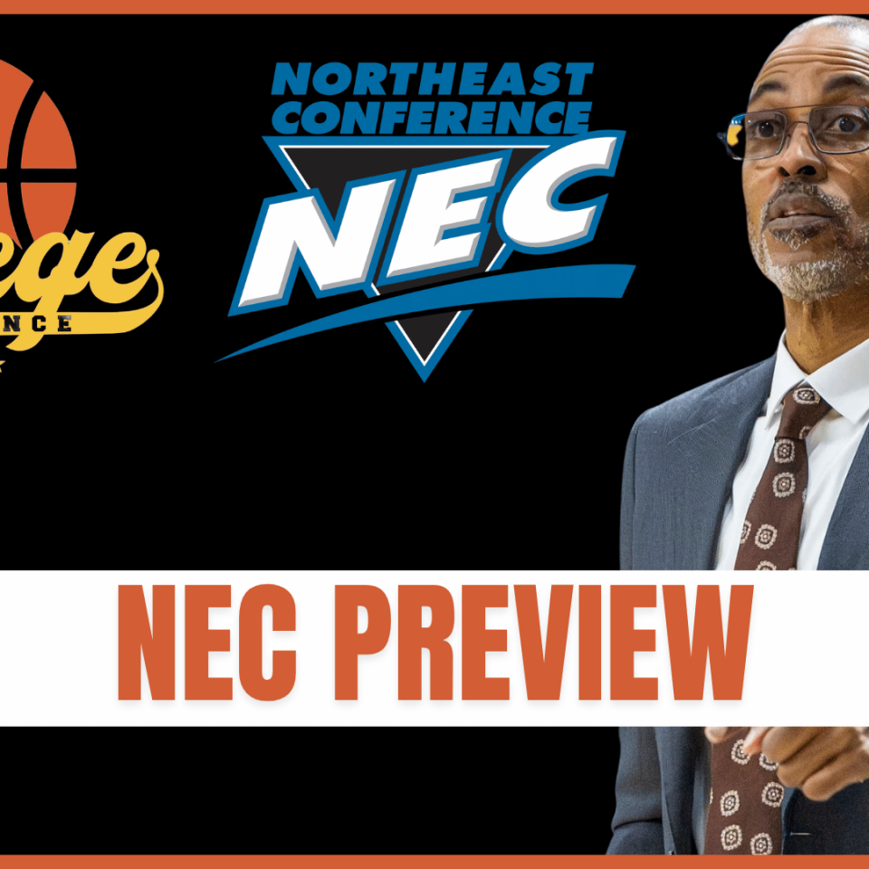 Northeast Conference (NEC) Preview | 32 College Basketball Conference Previews (Ep. 1160)