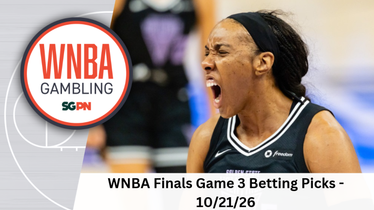 WNBA Finals Game 3 Betting Picks – 10/21/26 | WNBA Gambling Podcast (Ep. 274)