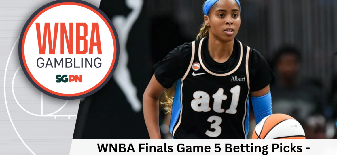 WNBA Finals Game 5 Betting Picks – 10/26/26 | WNBA Gambling Podcast (Ep. 276)