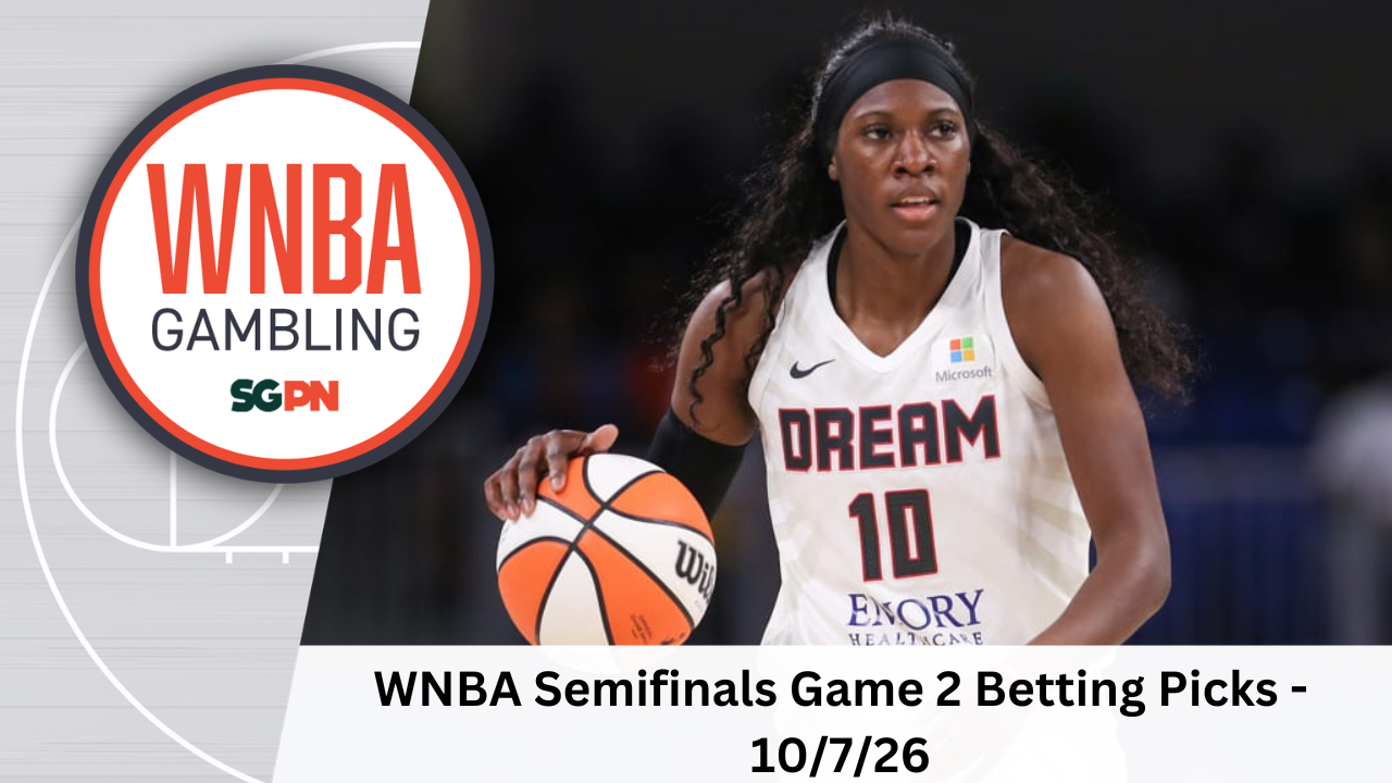 WNBA Semifinals Game 2 Betting Picks – 10/7/26 | WNBA Gambling Podcast (Ep. 270)