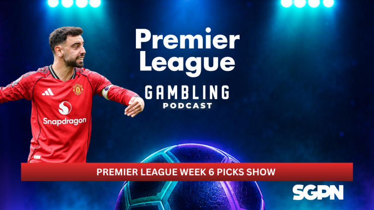 Premier League Matchday 6 Picks | Premier League Gambling Podcast (Ep. 457)