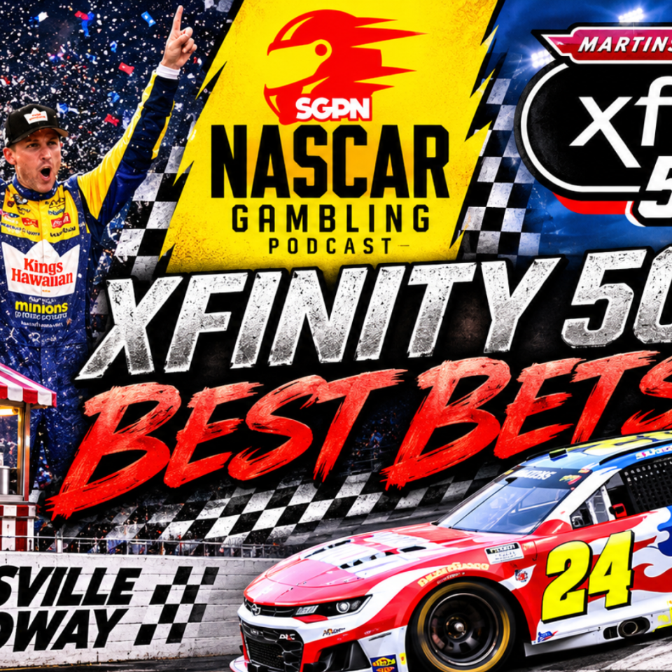 Xfinity 500 Betting Picks 2026 I NASCAR Gambling Podcast (Ep. 892)