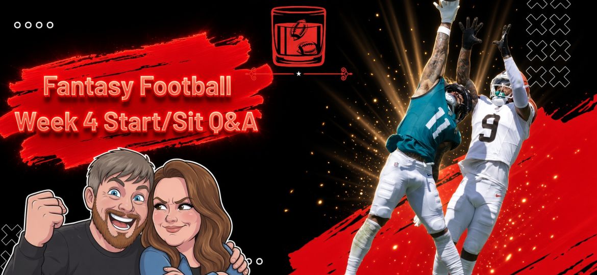 NFL Fantasy Football Week 4 Start Sit Advice | Old-Fashioned Football (Ep. 254)