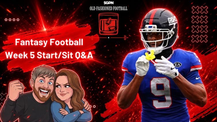 NFL Fantasy Football Week 5 Start Sit Advice | Old-Fashioned Football (Ep. 255)