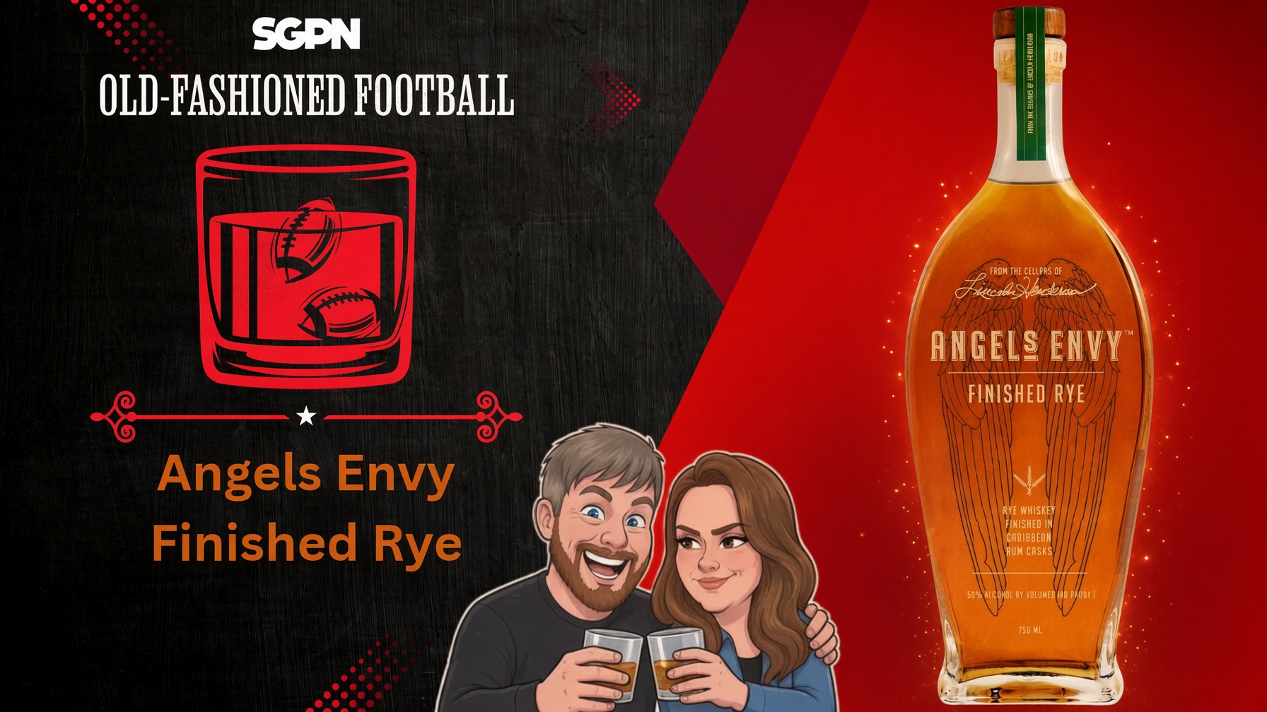 Angel's Envy Finished Rye Review | Old-Fashioned Football (Ep. 264)