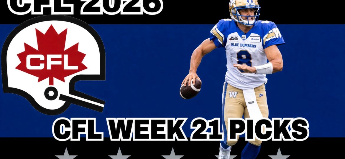 CFL Week 21 Preview, Picks, and DFS | CFL Gambling Podcast (Ep. 134)