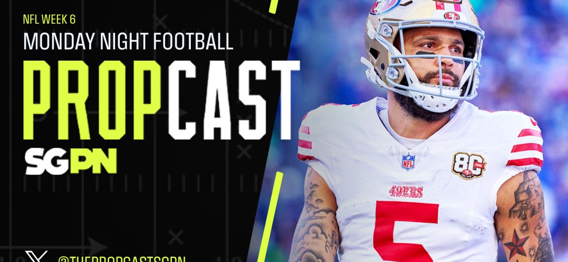NFL Week 6 Monday Night Football Player Props 10/19/26 – NFL Bets, Player Props and Predictions | The Propcast (Ep. 566)