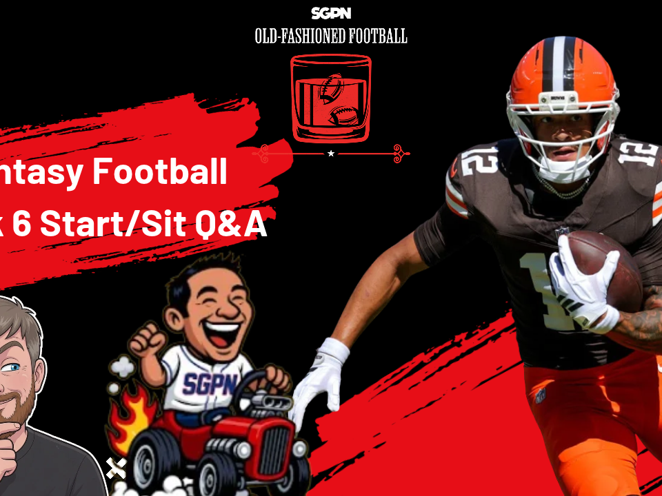 NFL Fantasy Football Week 6 Start Sit Advice | Old-Fashioned Football (Ep. 259)