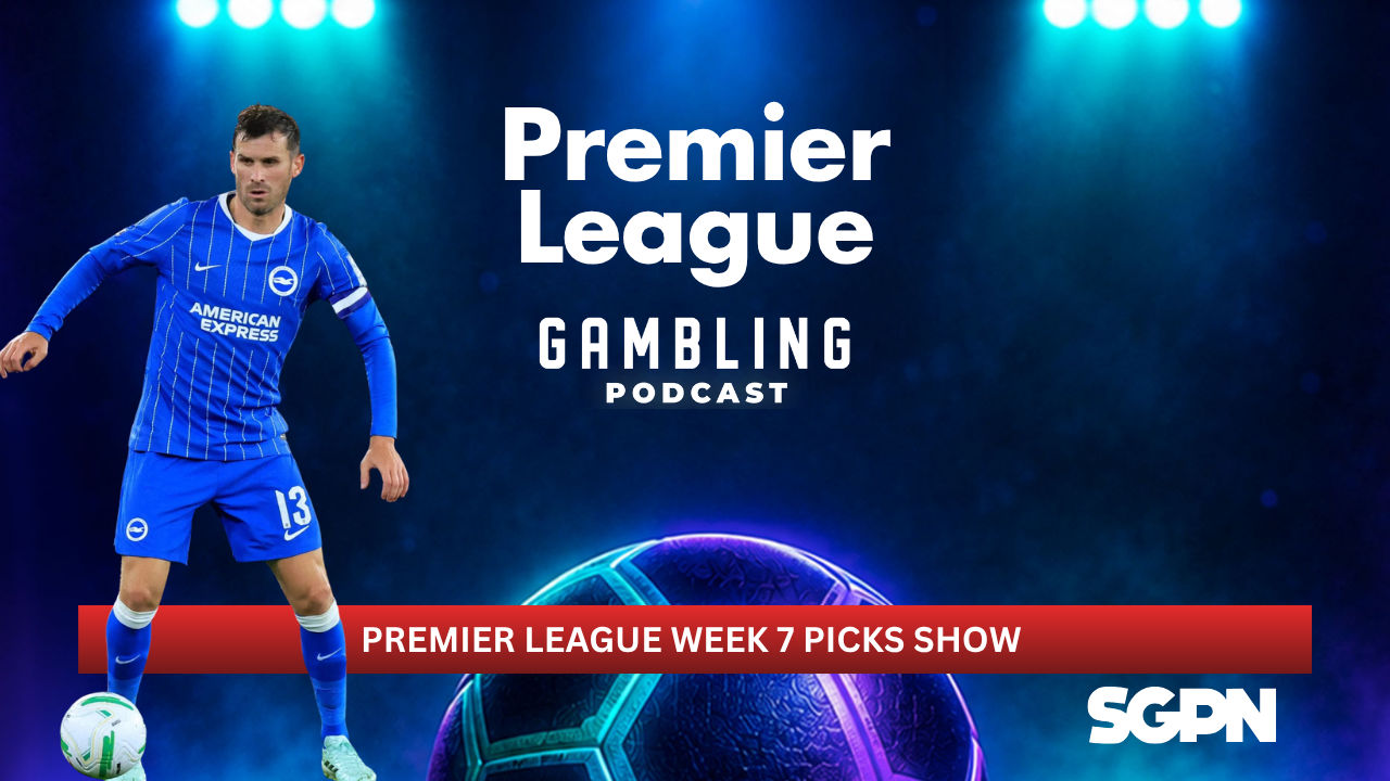Premier League Matchday 7 Picks | Premier League Gambling Podcast (Ep. 459)
