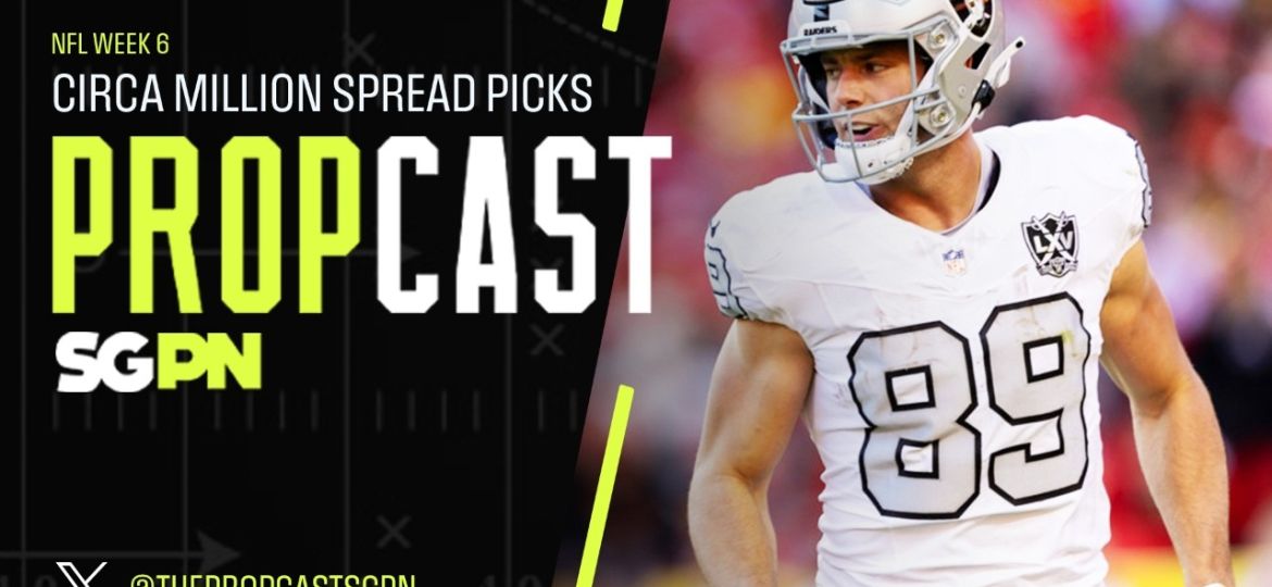 NFL Week 6 Circa Million Spread Picks 10/15/26 – NFL Bets, Player Props and Predictions | The Propcast (Ep. 564)